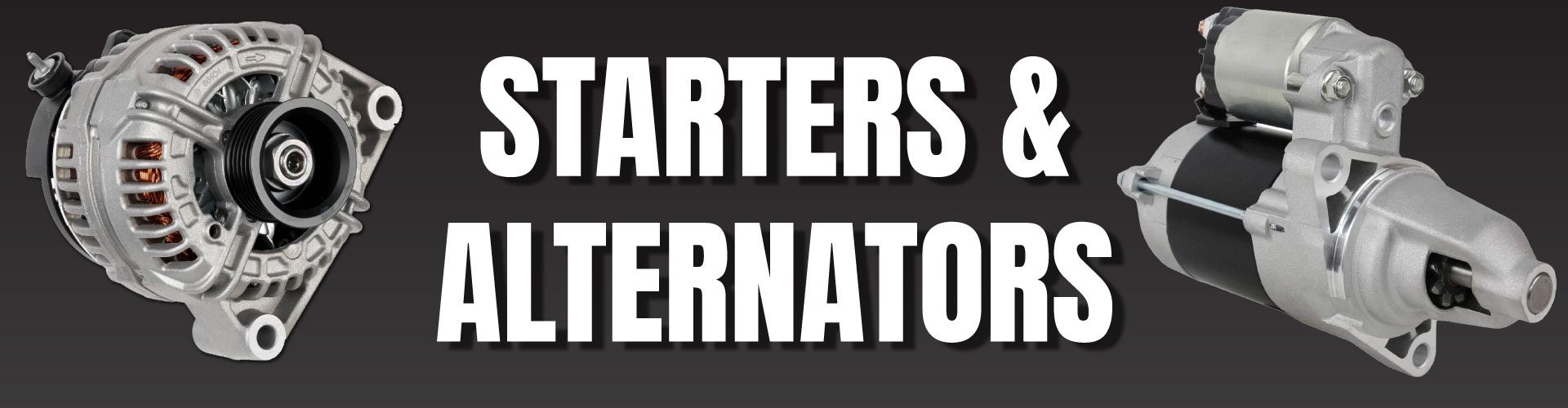 ALTERNATORS & STARTERS
